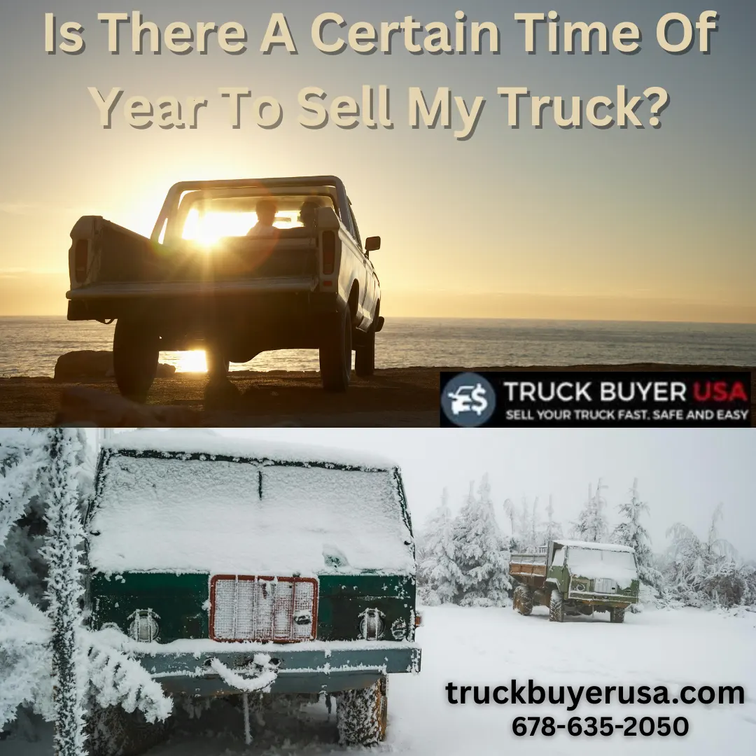 TruckBuyerUSA - Is There A Certain Time Of Year To Sell My Truck?